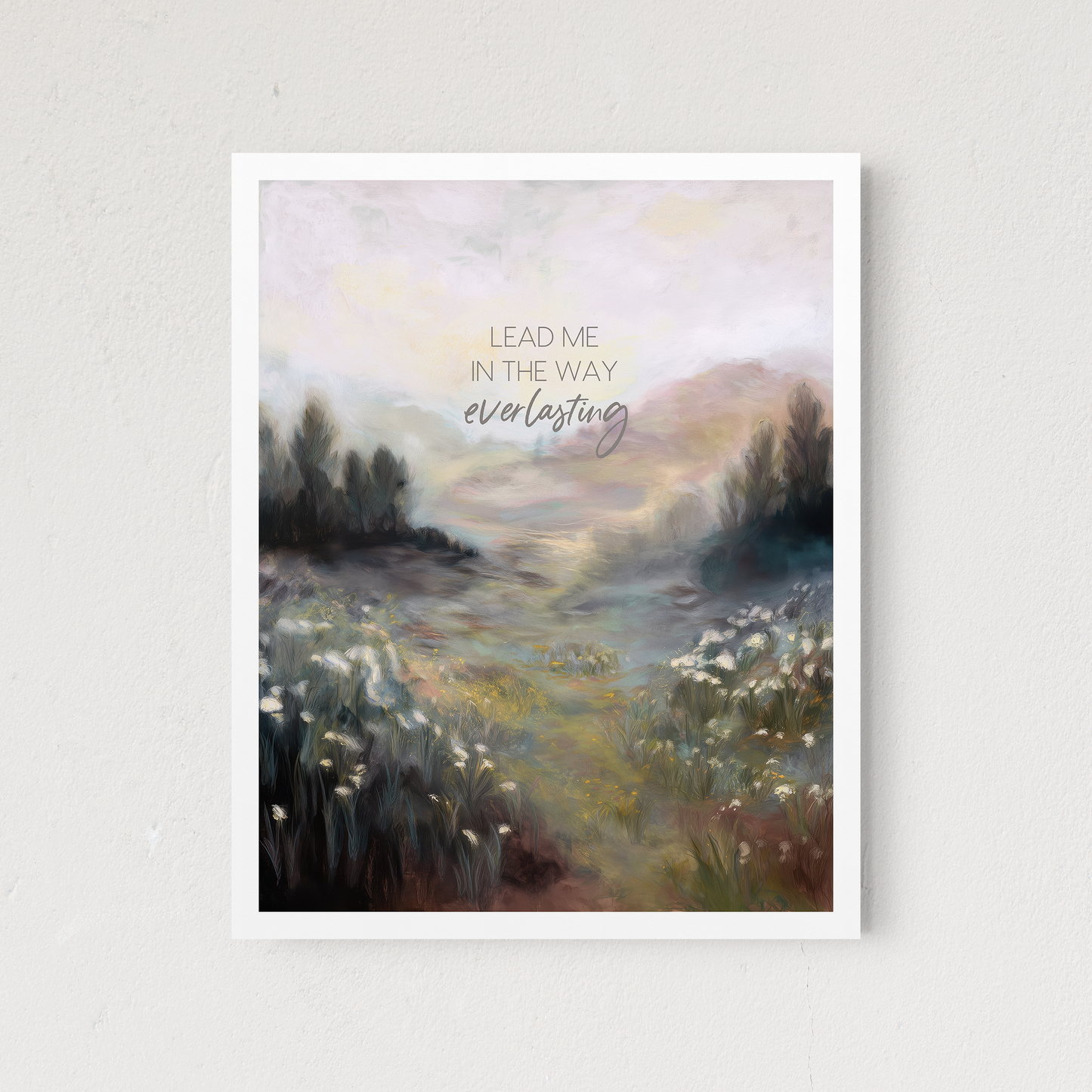 "The Way Everlasting" Fine Art Print (Unframed)