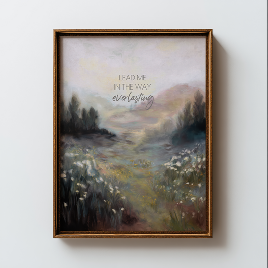 "The Way Everlasting" Fine Art Print (Unframed)